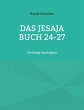 Das Jesaja Buch 24-27 - Bild 1