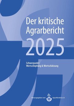 Cover Landwirtschaft - Der kritische Agrarbericht. Daten, Berichte, Hintergründe,... / Landwirtschaft - Der kritische Agrarbericht 2025