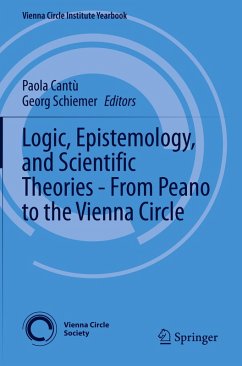 Cover Logic, Epistemology, and Scientific Theories - From Peano to the Vienna Circle