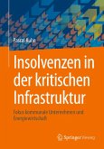 Insolvenzen in der kritischen Infrastruktur Insolvenzen in der kritischen Infrastruktur