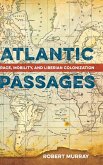 Atlantic Passages Atlantic Passages