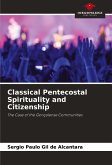 Classical Pentecostal Spirituality and Citizenship