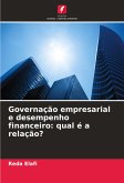 Governação empresarial e desempenho financeiro: qual é a relação? Governação empresarial e desempenho financeiro: qual é a relação?