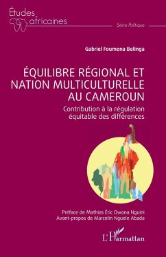Équilibre régional et nation multiculturelle au Cameroun Cover Équilibre régional et nation multiculturelle au Cameroun