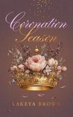 Coronation Season Coronation Season