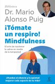 ¡Tómate un respiro! Mindfulness ¡Tómate un respiro! Mindfulness