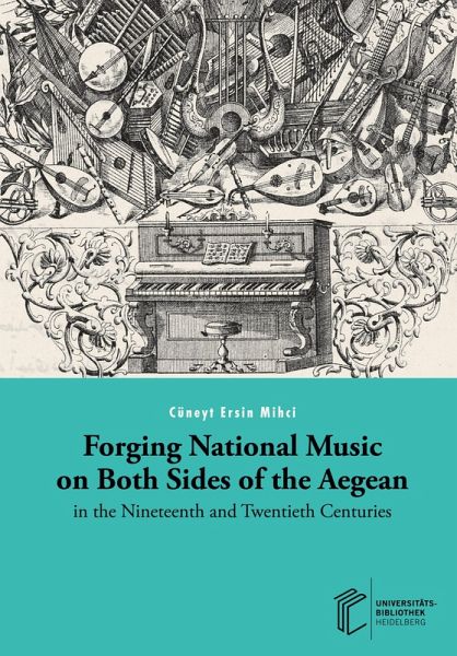 Forging National Music on Both Sides of the Aegean in the Nineteenth and Twentieth Centuries Forging National Music on Both Sides of the Aegean in the Nineteenth and Twentieth Centuries