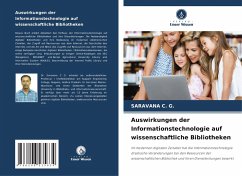 Auswirkungen der Informationstechnologie auf wissenschaftliche Bibliotheken - C. G., SARAVANA