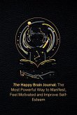 The Happy Brain Journal The Happy Brain Journal