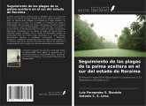 Seguimiento de las plagas de la palma aceitera en el sur del estado de Roraima