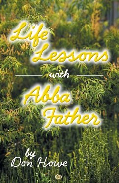Life Lessons with Abba Father Life Lessons with Abba Father