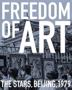 Cover Freedom of Art: The Stars, Beijing, 1979