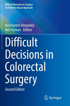 Difficult Decisions in Colorectal Surgery