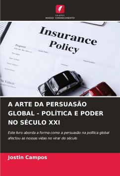 Cover A ARTE DA PERSUASÃO GLOBAL - POLÍTICA E PODER NO SÉCULO XXI