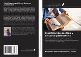 Clasificación política y discurso periodístico Clasificación política y discurso periodístico