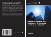Gobierno corporativo y resultados financieros: ¿cuál es la relación? Gobierno corporativo y resultados financieros: ¿cuál es la relación?