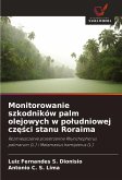 Monitorowanie szkodników palm olejowych w po¿udniowej cz¿¿ci stanu Roraima