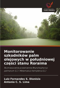 Monitorowanie szkodników palm olejowych w po¿udniowej cz¿¿ci stanu Roraima - Dionisio, Luiz Fernandes S.;Lima, Antonio C. S.