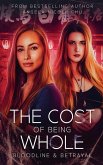 The Cost Of Being Whole
