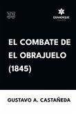 El combate de El Obrajuelo (1845)
