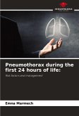 Pneumothorax during the first 24 hours of life: Pneumothorax during the first 24 hours of life: