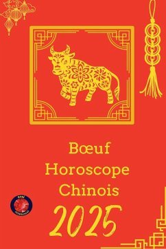 B¿uf Horoscope Chinois 2025 - Rubi, Alina