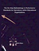 The Six-Step Methodology in Performance Standards for Operations within Educational Organizations