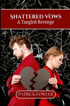 Shattered Vows - Fowler, Patrick Shattered Vows - Fowler, Patrick