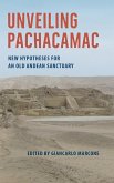 Unveiling Pachacamac Unveiling Pachacamac
