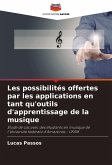 Les possibilités offertes par les applications en tant qu'outils d'apprentissage de la musique Les possibilités offertes par les applications en tant qu'outils d'apprentissage de la musique