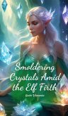 Smoldering Crystals Amid the Elf Firth