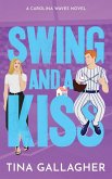 Swing and a Kiss