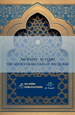 Murshid al Qari - The Guide for Reciters of the Quran - Gaibie, Muhammad Saleem