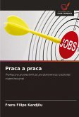 Praca a praca Praca a praca