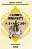Kardes Rekabeti ve Kiskancligi Kardes Rekabeti ve Kiskancligi