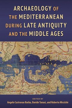 Cover Archaeology of the Mediterranean During Late Antiquity and the Middle Ages