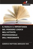 IL RUOLO E L'IMPORTANZA DEL PENSIERO LOGICO NELL'ATTIVITÀ PROFESSIONALE DELL'INSEGNANTE