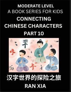 Chinese Characters for Kids (Part 10)- Moderate Level Test Series for Children to Recognize Chinese Characters by Column Matching, Suitable for HSK All Levels, Fast Learn Mandarin Chinese with Simplified Character Brain Games - Xia, Ran