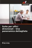Suite per uffici direzionali - Una panoramica dettagliata