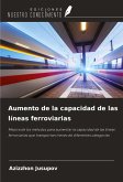 Aumento de la capacidad de las líneas ferroviarias Aumento de la capacidad de las líneas ferroviarias