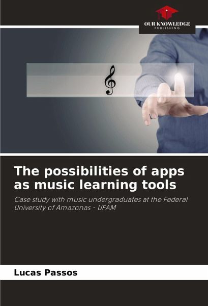 The possibilities of apps as music learning tools The possibilities of apps as music learning tools