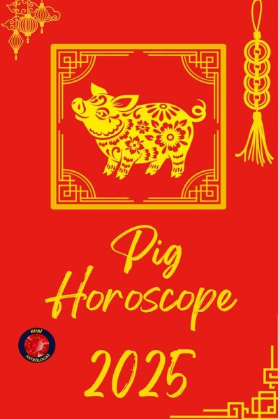 Pig Horoscope 2025 Pig Horoscope 2025