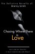 Chasing Where There is Love - Bild 1