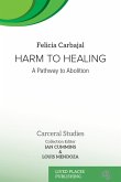 Harm to Healing Harm to Healing