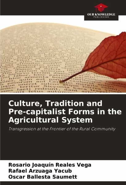 Culture, Tradition and Pre-capitalist Forms in the Agricultural System