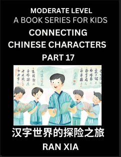 Cover Chinese Characters for Kids (Part 17)- Moderate Level Test Series for Children to Recognize Chinese Characters by Column Matching, Suitable for HSK All Levels, Fast Learn Mandarin Chinese with Simplified Character Brain Games