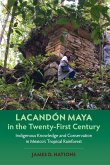 Lacandón Maya in the Twenty-First Century