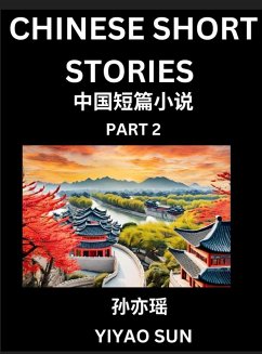 Cover Chinese Short Stories (Part 2)- Learn Must-know and Famous Chinese Stories, Chinese Language & Culture, HSK All Levels, Easy Lessons for Beginners, English and Simplified Chinese Character Edition