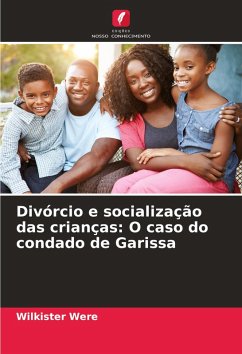 Cover Divórcio e socialização das crianças: O caso do condado de Garissa