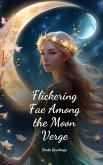 Flickering Fae Among the Moon Verge